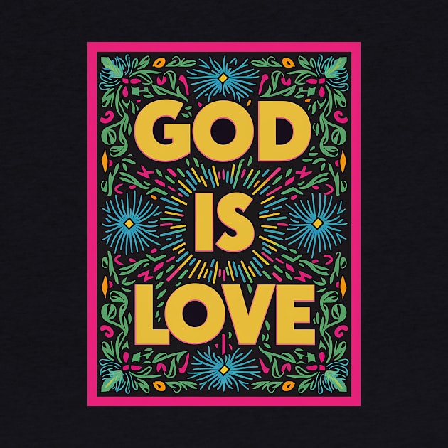 GOD IS LOVE by likbatonboot